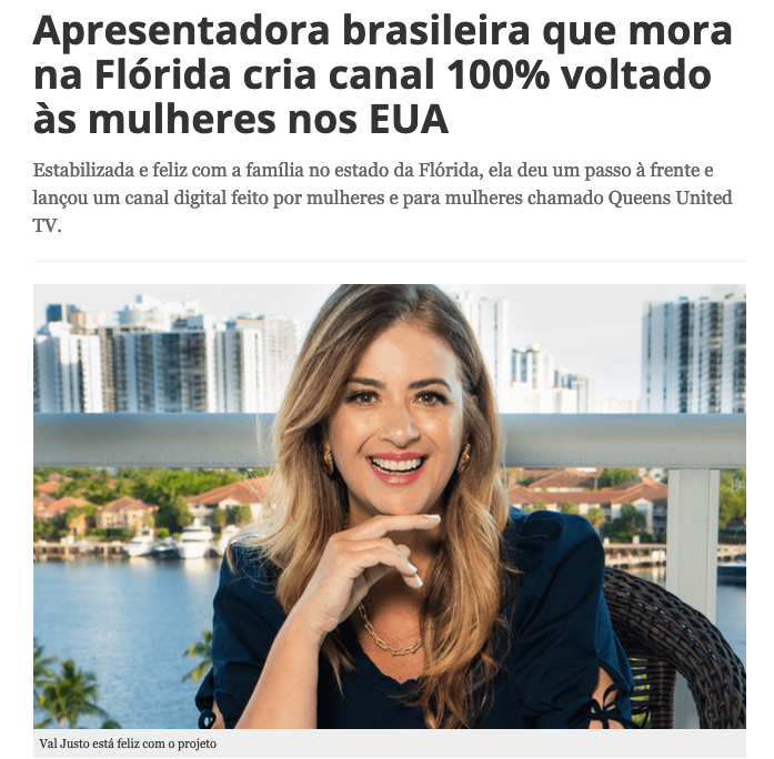 No momento você está vendo Apresentadora brasileira que mora na Flórida cria canal 100% voltado às mulheres nos EUA – Val Justo